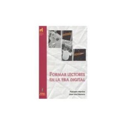Ediciones de la Torre Formar Lectores En La Era Digital