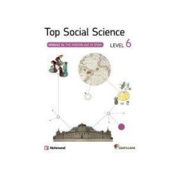 Santillana Educación, S.L. Top Social Science 6 The Modern Age In Spain