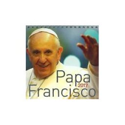 MENSAJERO * Calendario De Mesa 2017 Papa Francisco