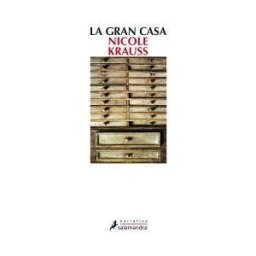 Ediciones Salamandra, S.A. Gran Casa, La