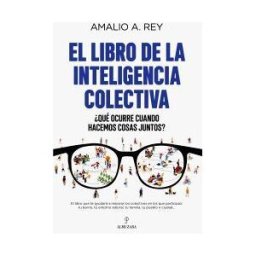 Almuzara El Libro De La Inteligencia Colectiva
