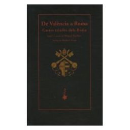 Quaderns Crema De Valncia A Roma. Cartes Triades Dels Borja