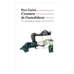Quaderns Crema L'examen De L'autodidacte