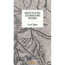 TRAFICANTES DE SUE?OS Dialectica Del Colonialismo Interno