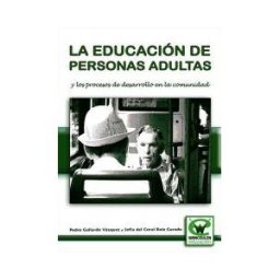 Wanceulen Editorial S.L. La Educación De Personas Adultas Y Los Procesos De Desarrollo