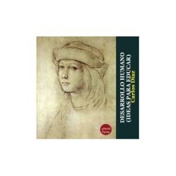 Ediciones 19 Desarrollo Humano Ideas Para Educar