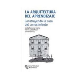 Editorial Universitaria Ramón Areces La Arquitectura Del Aprendizaje: Construyendo La Casa Del Conocimiento