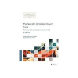 La Ley Manual De Actuaciones En Sala. Técnicas Prácticas De Los Procesos De Familia