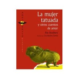 Ediciones Ekaré La Mujer Tatuada Y Otros Cuentos De Amor