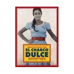 Ediciones Espuela de Plata El Charco Dulce