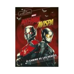 Libros Disney Ant-man Y La Avispa. El Camino De Los Héroes