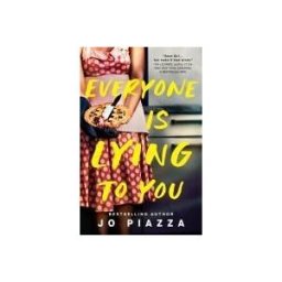 Penguin Group Everyone Is Lying To You: A Thriller