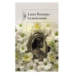 Ediciones Alfaguara La Novia Oscura