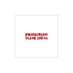 Mixtura Editorial Prohibido Fijar Ideas: Poesía Visual (1983-2024)