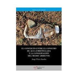 Publicacions URV El Conflicto Entre El Consumo De Agua Embotellada Y La Conservación Del Medio Ambiente