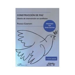 Editorial Dykinson, S.L. Construcción De Paz: Diseño De Intervención En Conflictos