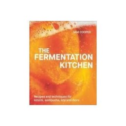 Dorling Kindersley Limited The Fermentation Kitchen