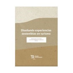 Editorial Tirant Lo Blanch Diseñando Experiencias Sostenibles En Turismo