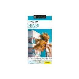 Dorling Kindersley Publishing, Incorporated Dk Eyewitness Top 10 Miami And The Keys
