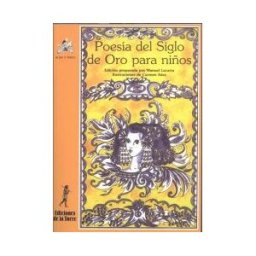 Ediciones de la Torre Poesía Del Siglo De Oro Para Niños
