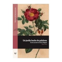 Iberoamericana Editorial Vervuert, S.L. Un Jardín Hecho De Palabras