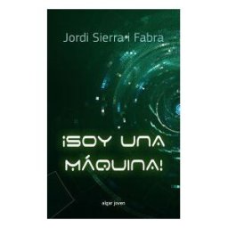 Algar libros S.L.U. soy Una Máquina!