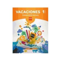 Fundación Santa María-Ediciones SM Vacaciones: Comprensión Lectora. 1 Educación Primaria