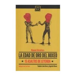 Libros del K.O. La Edad De Oro Del Boxeo