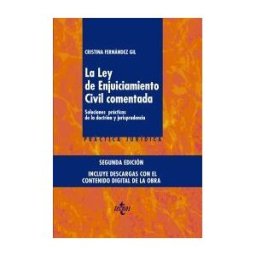 Editorial Tecnos La Ley De Enjuiciamiento Civil Comentada: Soluciones Prácticas De La Doctrina Y Jurisprudencia. Incluye Una Tarjeta Usb Con El Contenido De La