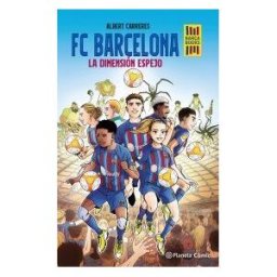 Planeta Cómic Fc Barcelona. La Dimensión Espejo