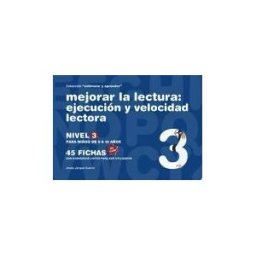 Grupo Gesfomedia Mejorar La Lectura : Ejecución Y Velocidad Lectora, Nivel 3
