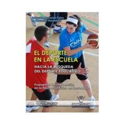 Wanceulen Editorial S.L. El Deporte En La Escuela