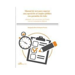 Dykinson Manual De Test Para Superar Una Oposición Al Empleo Público Con Garantías De éxito: Adaptado A Las Oposiciones Del Estado