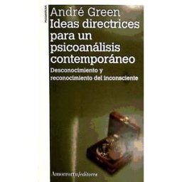 Amorrortu editores Ideas Directrices Para Un Psicoanálisis Contemporáneo