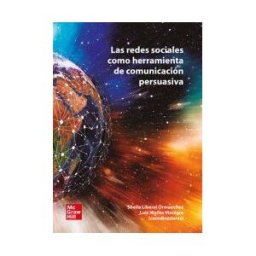 McGraw-Hill Interamericana de España S.L. Rrss Como Herramienta De Comunicación Persuasiva