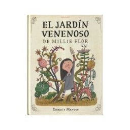 Editorial Luis Vives (Edelvives) El Jardín Venenoso De Millie Flor