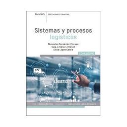 Ediciones Paraninfo, S.A Sistemas Y Procesos Logísticos