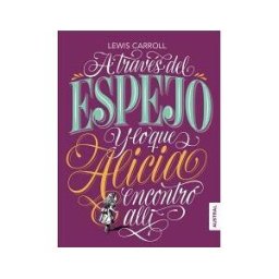 Austral A Través Del Espejo Y Lo Que Alicia Encontró Allí