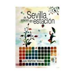 Jirones de Azul Sevilla De Estacion En Estación
