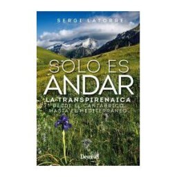 Ediciones Desnivel, S. L Solo Es Andar