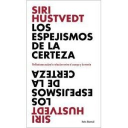 Seix Barral Los Espejismos De La Certeza