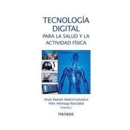 Ediciones Pirámide Tecnología Digital Para La Salud Y La Actividad Física