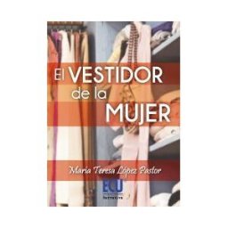 Editorial Club Universitario El Vestidor De La Mujer