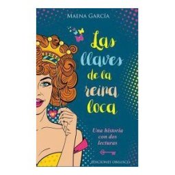 Ediciones Obelisco S.L. Llaves De La Reina Loca, Las . Una Historia Con Dos Lecturas