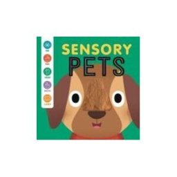Autumn Publishing, Limited Sensory Pets. Baby Senses Play Book