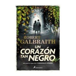 SALAMANDRA Un Corazón Tan Negro (serie Cormoran Strike 6)