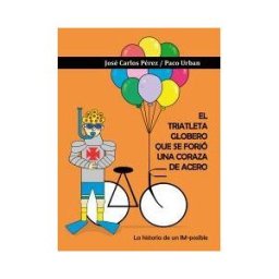 Letrame S.L. El Triatleta Globero Que Se Forjó Una Coraza De Acero