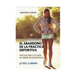 Wanceulen El Abandono De La Práctica Deportiva, Motivación Y Estados De ánimo En El Deportista