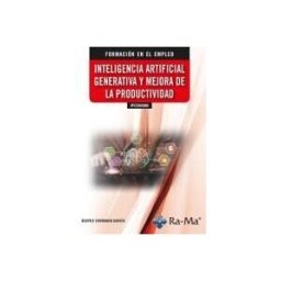 RA-MA S.A. Editorial y Publicaciones (ifcd0099) Inteligencia Artificial Generativa Y Mejora De La Productividad