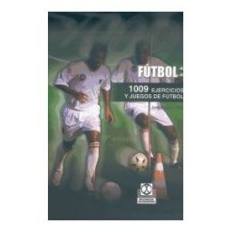 Paidotribo Mil 9 Ejercicios Y Juegos De Fútbol